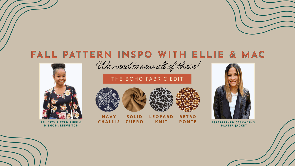 A Fall Wardrobe Refresh: Pattern Inspiration with Ellie & Mac! - Boho Fabrics