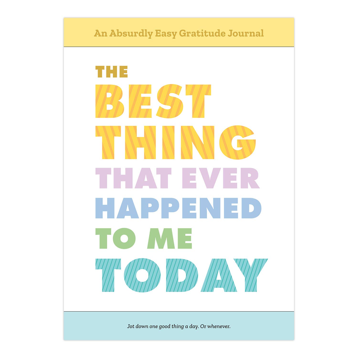 Best Thing That Ever Happened to Me Today Journal (Pre - Order) - Boho Fabrics - Stationary