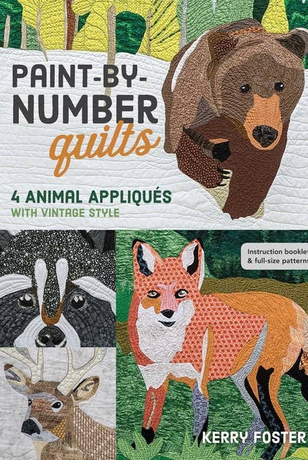 Paint-By-Number Quilts: 4 Animal Appliqués Vintage Style - Boho Fabrics - Books