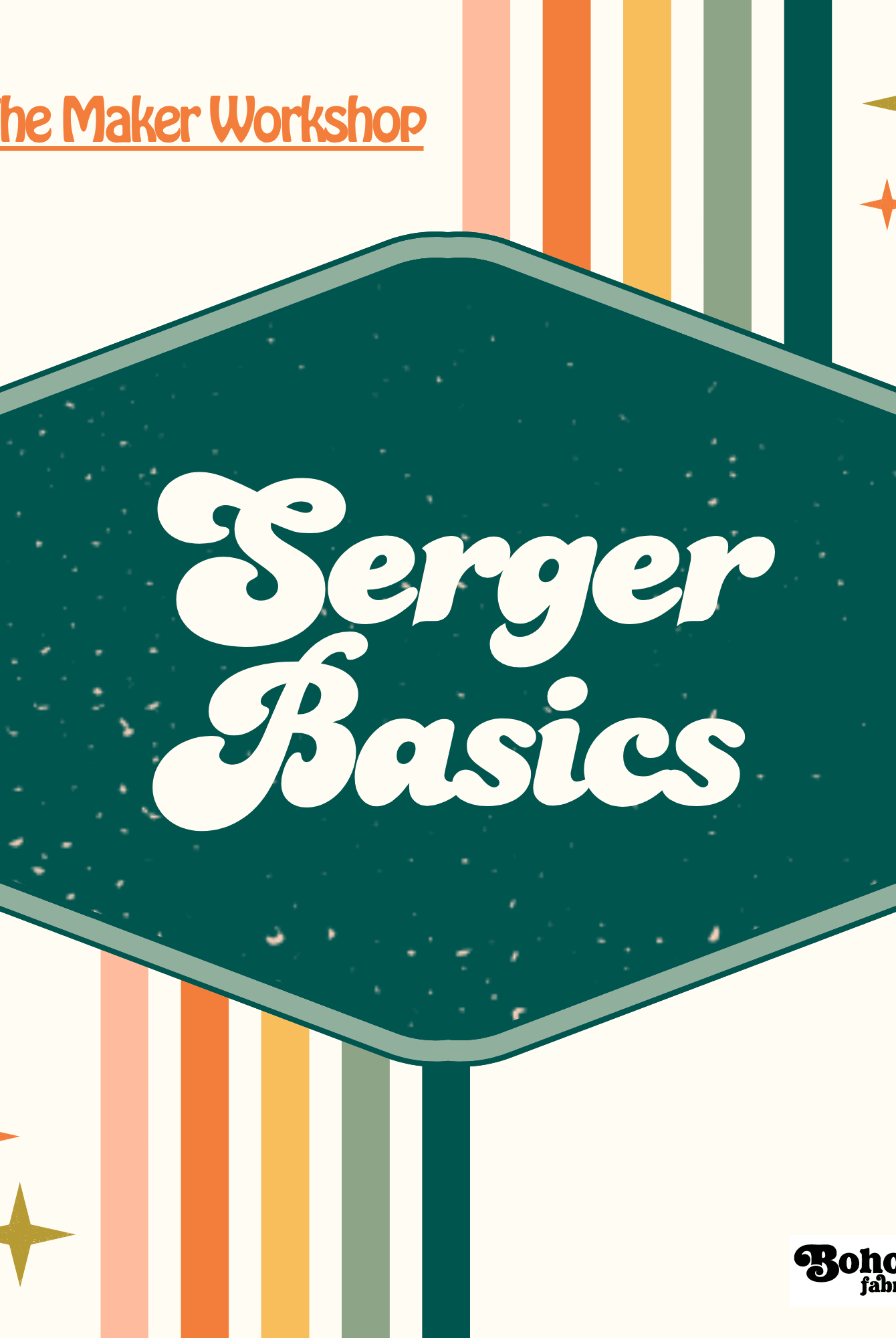 Workshop: Serger Basics - Boho Fabrics - Class