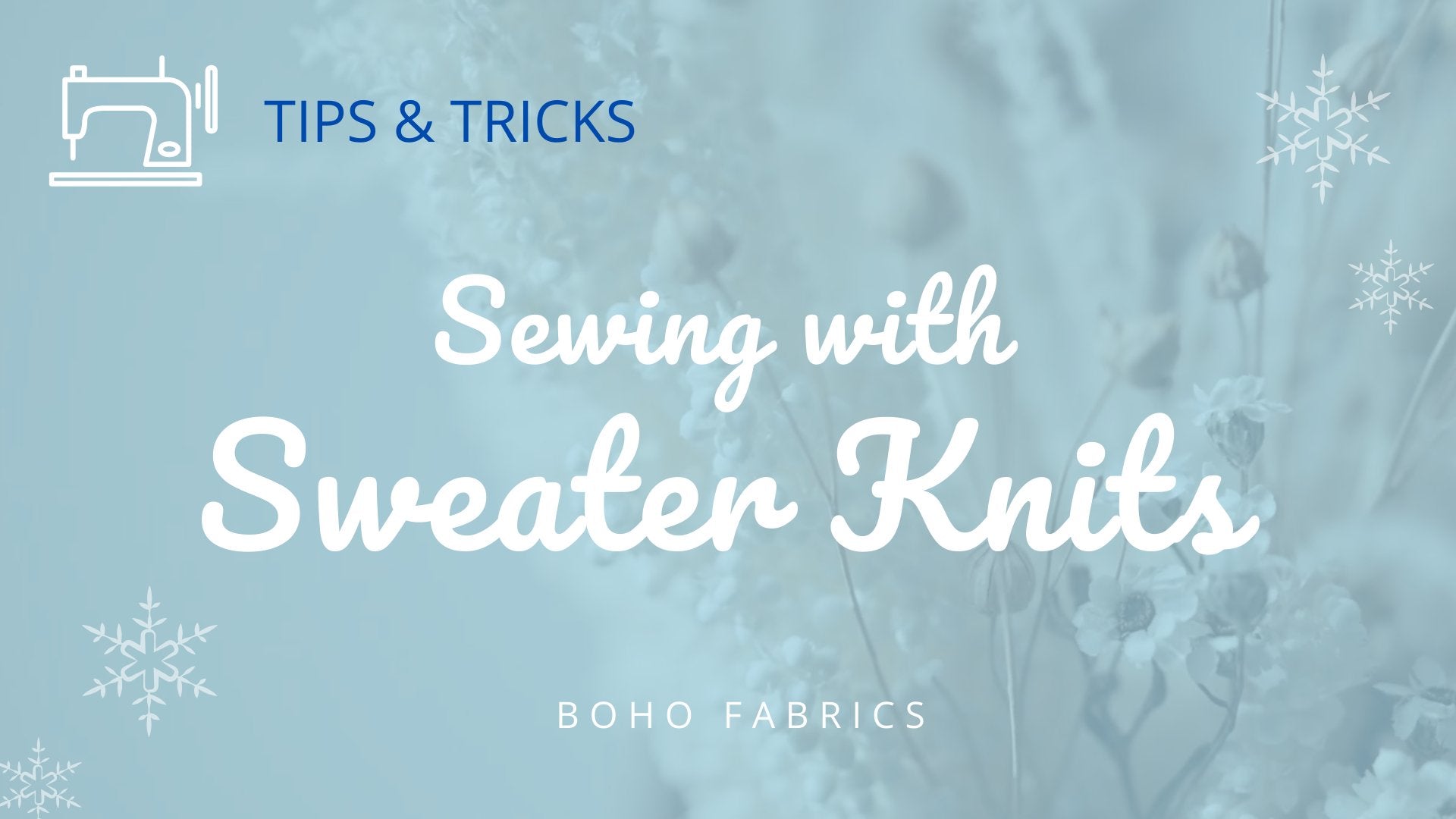 Sewing with Sweater Knits, Rib Knits, and Waffle Knits: Tips for Success - Boho Fabrics