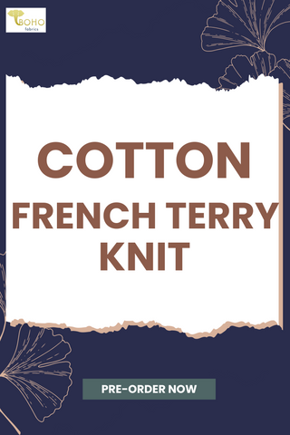 Pre-Order!  Cotton French Terry Knit Fabric. (938)
