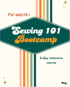 Bootcamp: Sewing 101 Intensive- Sewing Foundations - Boho Fabrics - Class