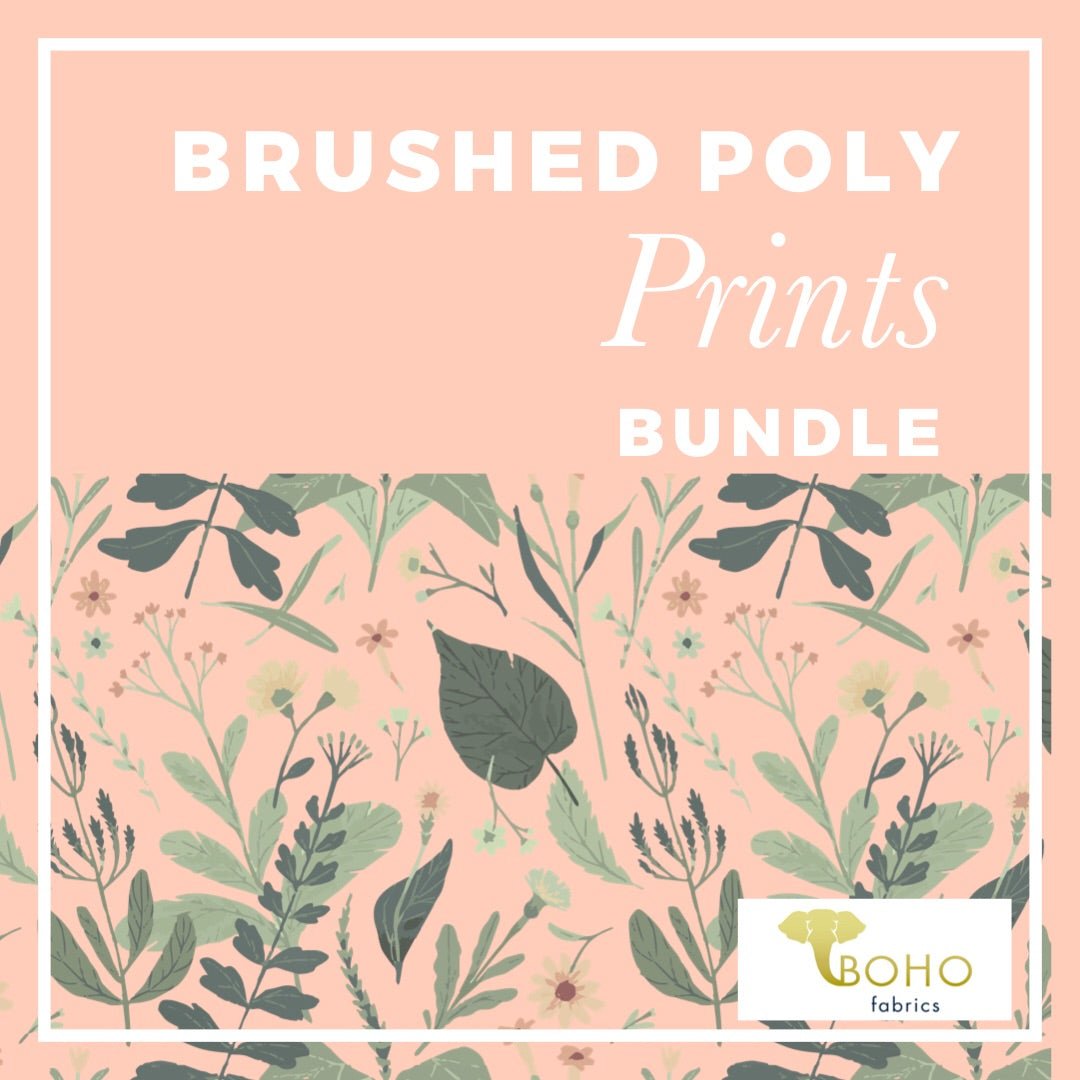 Brushed Poly Prints Fabric Bundle - ALL PRINTS! - Boho Fabrics