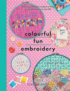 Colourful Fun Embroidery: 24 Modern Projects - Boho Fabrics - Books