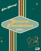 Course: Garment Foundations, Level 1 - Boho Fabrics - Class