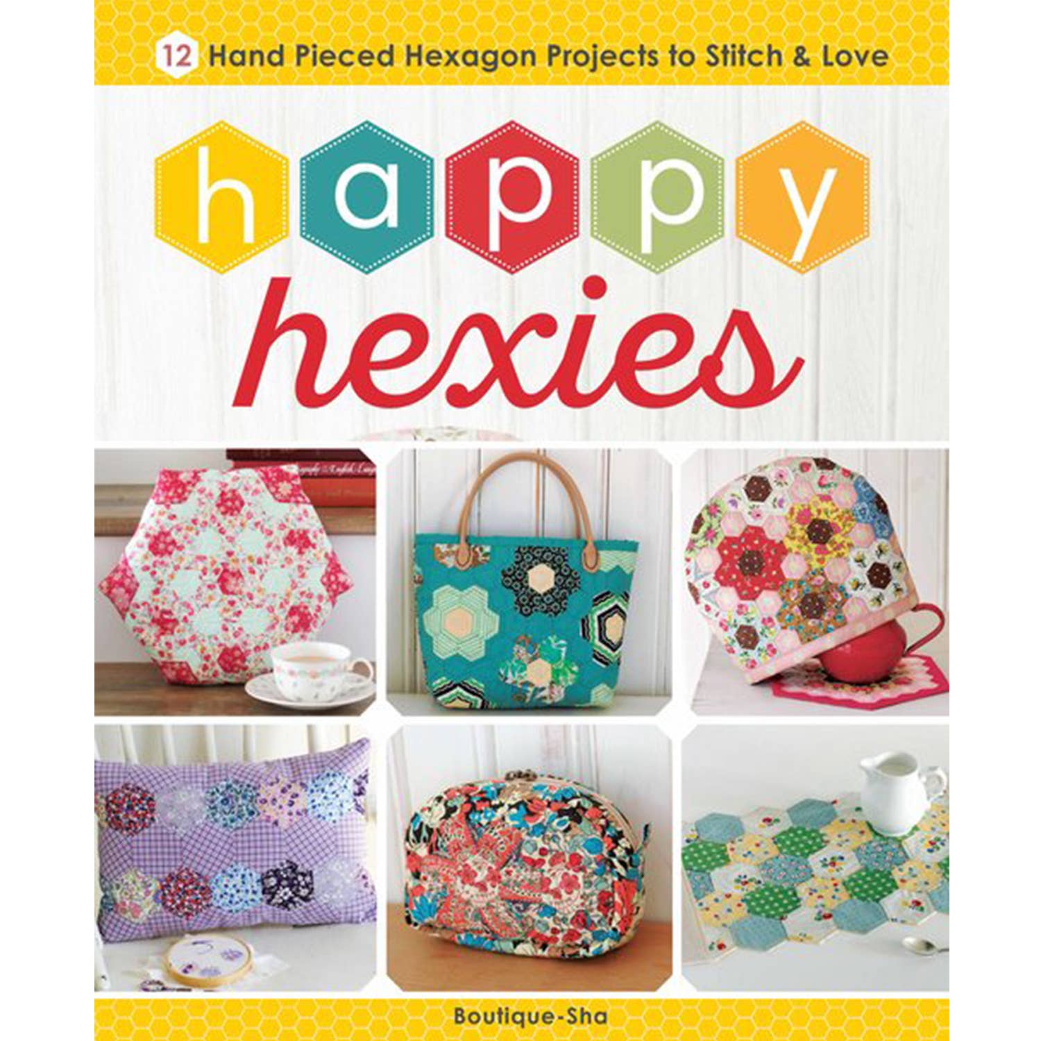 Happy Hexies, Quilting/Sewing Book - Boho Fabrics - Books