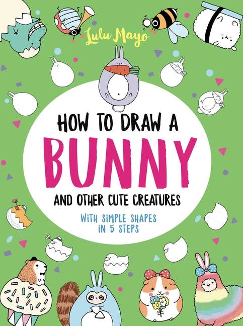 How To Draw A Bunny And Other Cute Creatures - Boho Fabrics - Books