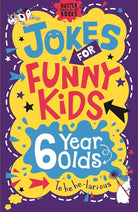 Jokes For Funny Kids: 6 Year Olds - Boho Fabrics - Books