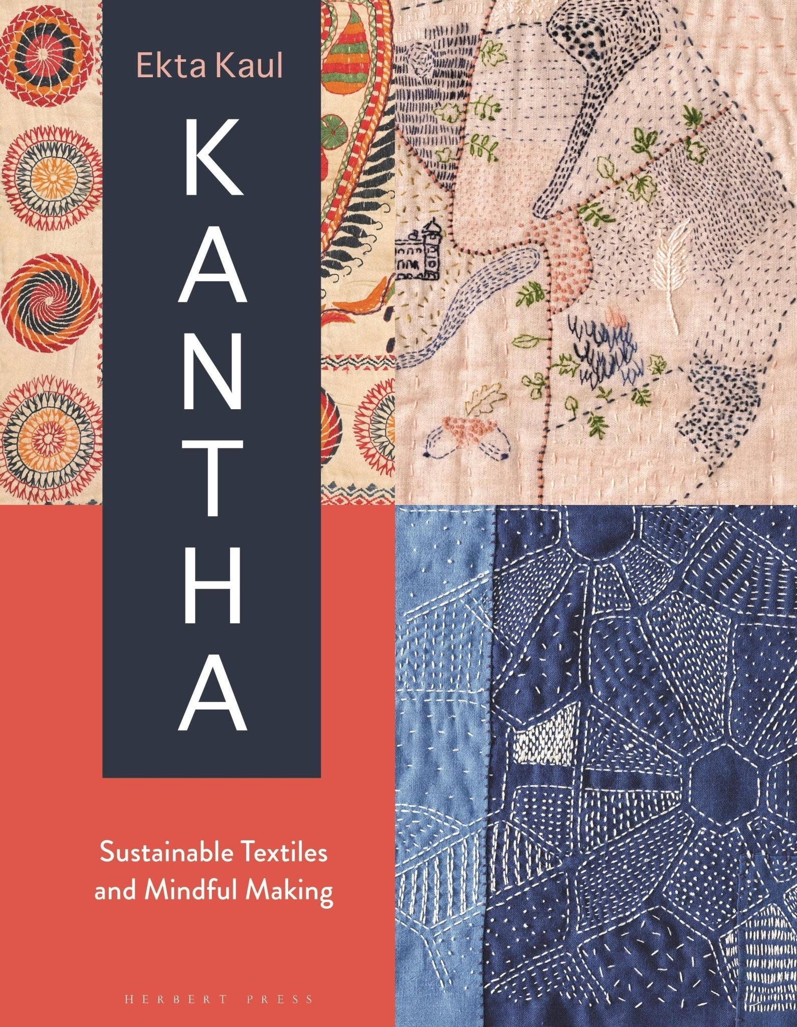 Kantha: Sustainable Textiles And Mindful Making - Boho Fabrics - Books