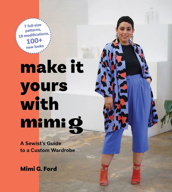 Make It Yours With Mimi G: Sewist's Custom Wardrobe Guide - Boho Fabrics - Books