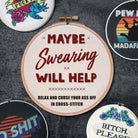 Maybe Swearing Will Help: Relax and Curse Your A** Off! - Boho Fabrics - 