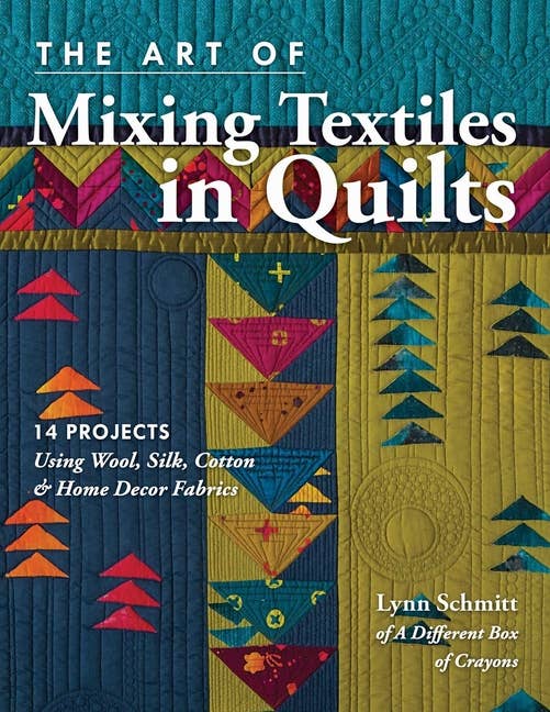 Mixing Textiles In Quilts: 14 Projects With Wool, Silk - Boho Fabrics - 