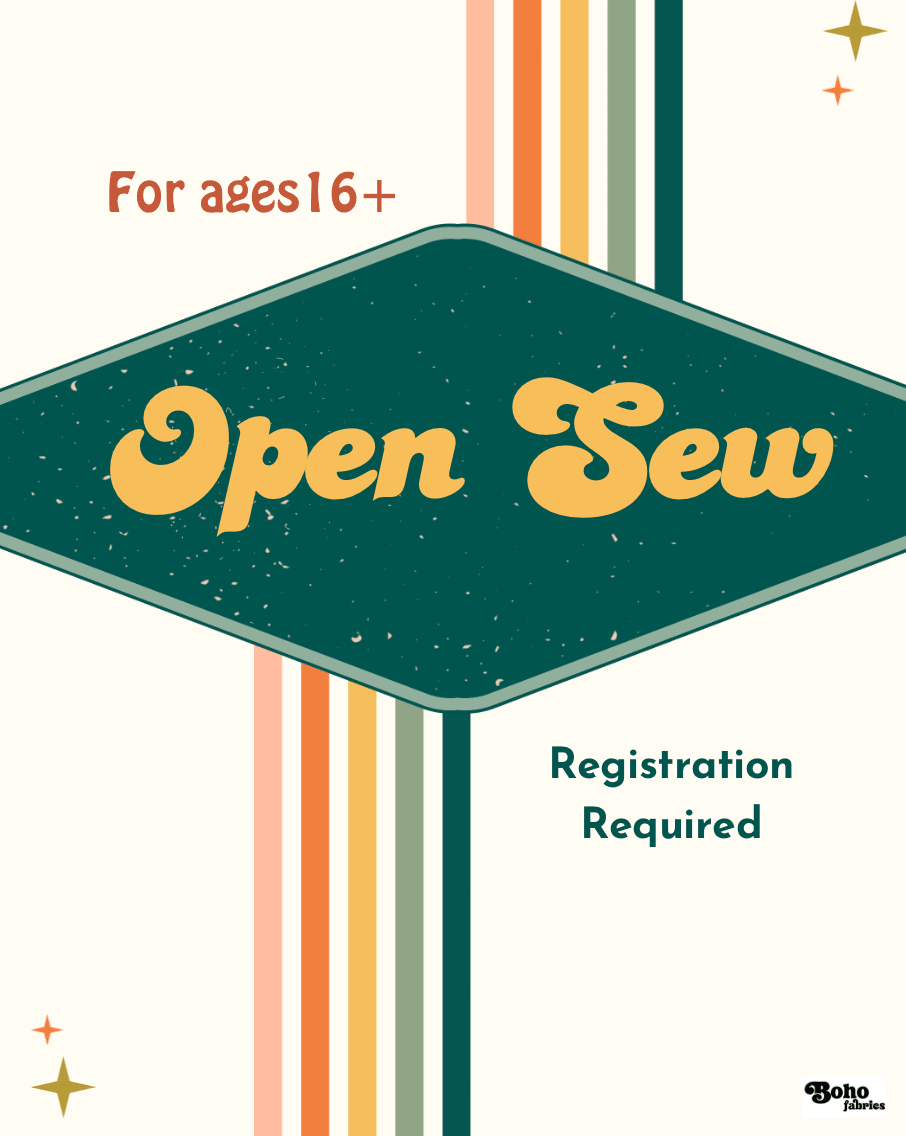 Open Sew (Registration Required) - Boho Fabrics - Class