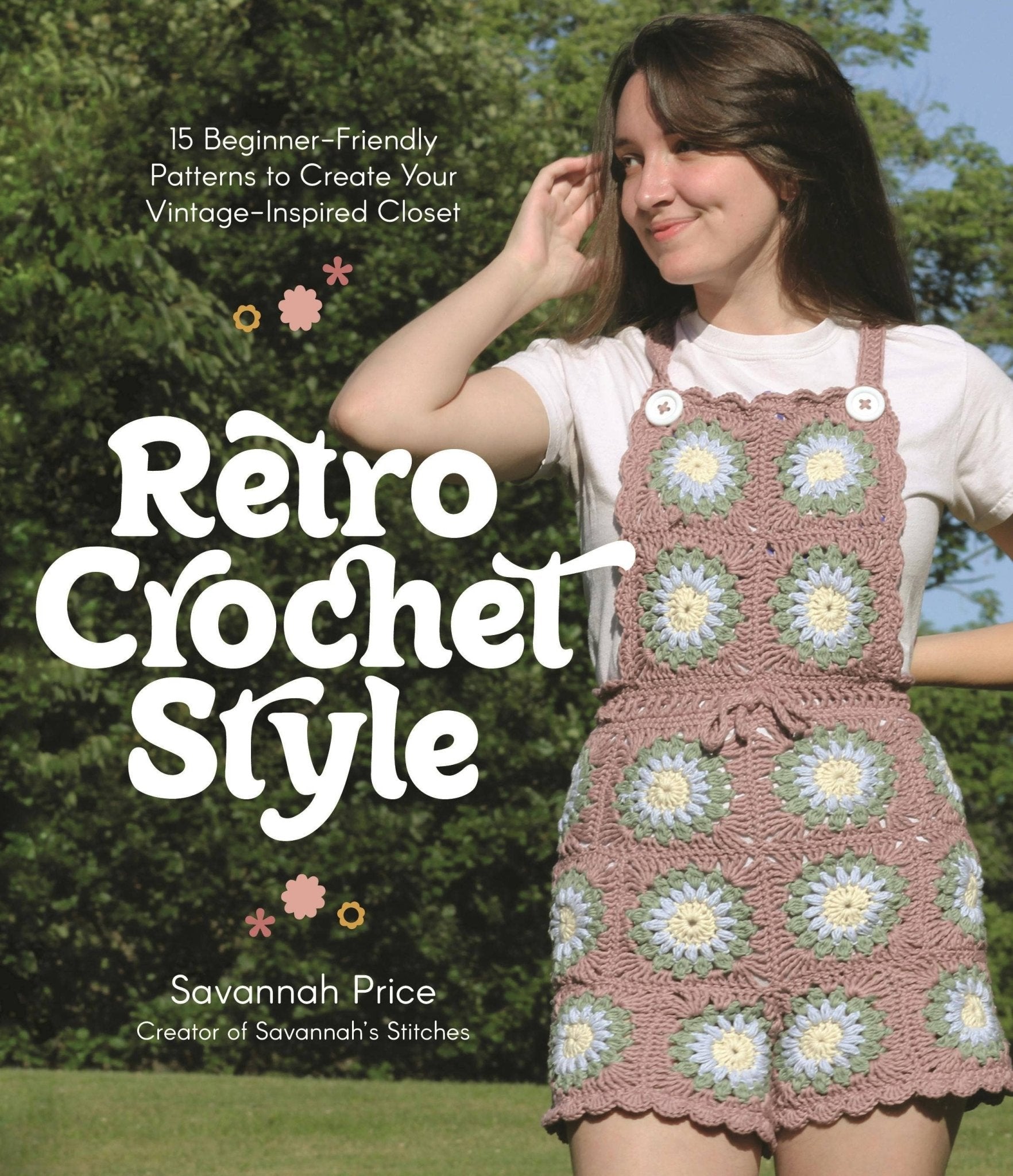 Retro Crochet Style: 15 Beginner Patterns For Vintage Closet - Boho Fabrics - Books