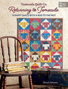 Temecula Quilt Co. Scrappy Quilts Workshop - Boho Fabrics - Books