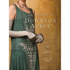 The Costumes of Downton Abbey (Gift Book) - Boho Fabrics - 