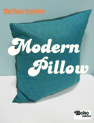 The Maker Workshop: Modern Pillow - Boho Fabrics - Event